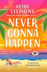 Never Gonna Happen - Heidi Stephens - 9781472285850