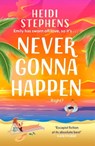 Never Gonna Happen - Heidi Stephens - 9781472285867