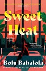 Sweet Heat - Bolu Babalola - 9781472286444