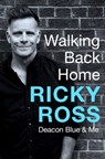 Walking Back Home - Ricky Ross - 9781472289308