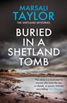 Buried in a Shetland Tomb - Marsali Taylor - 9781472290526