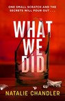 What We Did - Natalie Chandler - 9781472291752