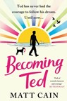 Becoming Ted - Matt Cain - 9781472291899