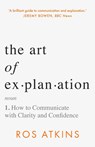 The Art of Explanation - ATKINS,  Ros - 9781472298409