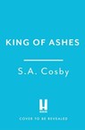 King of Ashes - S. A. Cosby - 9781472299215