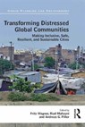 Transforming Distressed Global Communities - FRITZ (UNIVERSITY OF WASHINGTON,  USA) Wagner ; Riad Mahayni ; Andreas Piller - 9781472410641