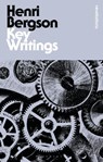 Key Writings - Henri Bergson - 9781472528018