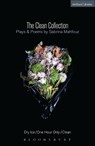 The Clean Collection: Plays and Poems - Sabrina Mahfouz - 9781472534132