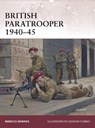 British Paratrooper 1940–45 - Rebecca Skinner - 9781472805126