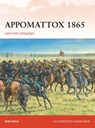 Appomattox 1865 - Ron Field - 9781472807519