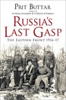 Russia's Last Gasp - Prit Buttar - 9781472812766
