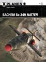 Bachem Ba 349 Natter - Robert Forsyth - 9781472820099
