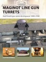 Maginot Line Gun Turrets - Clayton Donnell - 9781472820273