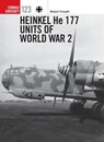 Heinkel He 177 Units of World War 2 - Robert Forsyth - 9781472820396