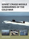 Soviet Cruise Missile Submarines of the Cold War - Dr Edward (Author) Hampshire - 9781472824998