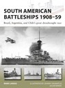 South American Battleships 1908–59 - Mark Lardas - 9781472825100