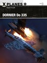 Dornier Do 335 - Robert Forsyth - 9781472828897