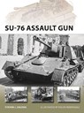 SU-76 Assault Gun - Steven J. (Author) Zaloga - 9781472831866