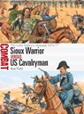 Sioux Warrior vs US Cavalryman - Ron Field - 9781472831880