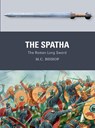 The Spatha - M.C. Bishop - 9781472832399