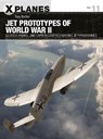 Jet Prototypes of World War II - Tony Buttler - 9781472835987