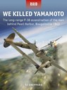 We Killed Yamamoto - Si Sheppard - 9781472837868