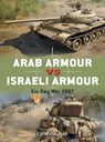 Arab Armour vs Israeli Armour - Chris McNab - 9781472842879