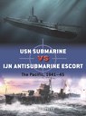 USN Submarine vs IJN Antisubmarine Escort - Mark (Author) Stille - 9781472843050