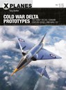 Cold War Delta Prototypes - Tony Buttler - 9781472843333