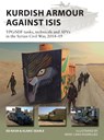Kurdish Armour Against ISIS - Ed Nash ; Alaric (University of Potsdam Searle - 9781472847584