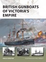 British Gunboats of Victoria's Empire - Angus Konstam - 9781472851581