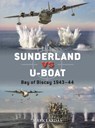 Sunderland vs U-boat - Mark Lardas - 9781472854810