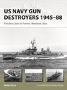 US Navy Gun Destroyers 1945–88 - Mark (Author) Stille - 9781472855121