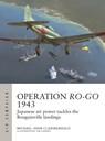 Operation Ro-Go 1943 - Michael John Claringbould - 9781472855572