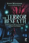 The Terror Beneath - Scott Malthouse - 9781472858399