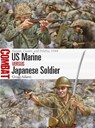 US Marine vs Japanese Soldier - Gregg Adams - 9781472861139