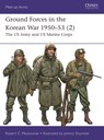 Ground Forces in the Korean War 1950–53 (2) - Robert Mackowiak - 9781472862648