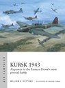 Kursk 1943 - William E. Hiestand - 9781472865199
