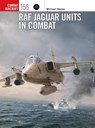 RAF Jaguar Units in Combat - Michael Napier - 9781472865250
