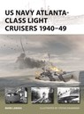US Navy Atlanta-class Light Cruisers 1940–49 - Mark Lardas - 9781472866523