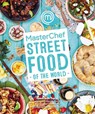 MasterChef: Street Food of the World - Genevieve Taylor - 9781472909169