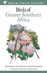 Field Guide to Birds of Greater Southern Africa - Keith Barnes ; Terry Stevenson ; John Fanshawe - 9781472912374