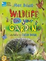 RSPB Wildlife in Your Garden - Mike Dilger - 9781472913432