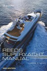 Reeds Superyacht Manual - James Clarke - 9781472917768