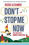 Don't Stop Me Now - Vassos Alexander - 9781472921543