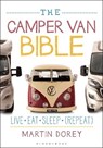 The Camper Van Bible - Martin Dorey - 9781472926548