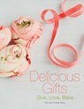 Delicious Gifts - Rob Kirby - 9781472930088
