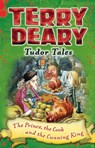 Tudor Tales: The Prince, the Cook and the Cunning King - Terry Deary - 9781472939883