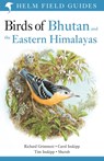 Field Guide to the Birds of Bhutan and the Eastern Himalayas - Carol Inskipp ; Richard Grimmett ; Tim Inskipp ; Sherub - 9781472941886