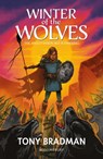Winter of the Wolves: The Anglo-Saxon Age is Dawning - Tony Bradman - 9781472953780
